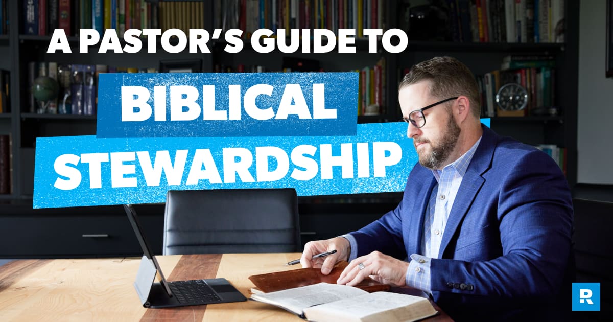 A Pastor’s Guide to Biblical Stewardship