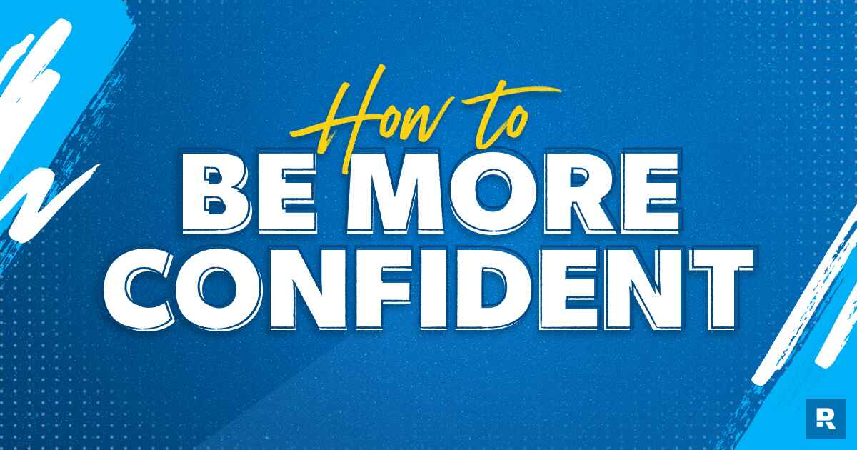 How to be more confident 